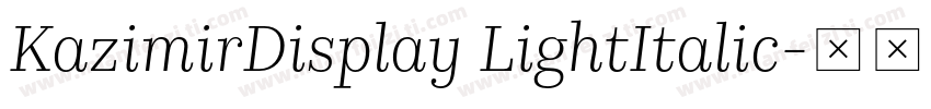 KazimirDisplay LightItalic字体转换